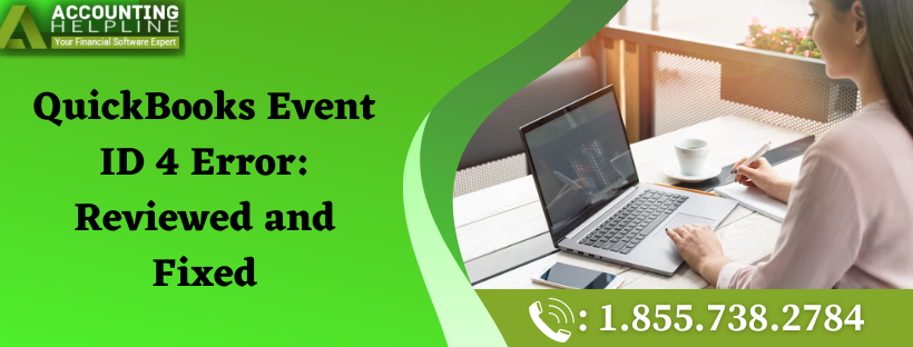 How to tackle QuickBooks Event ID 4 Error with technical steps